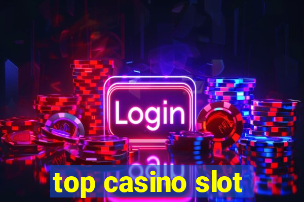 top casino slot