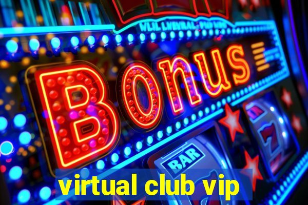 virtual club vip