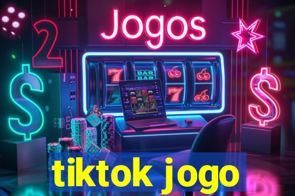 tiktok jogo