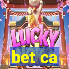 bet ca