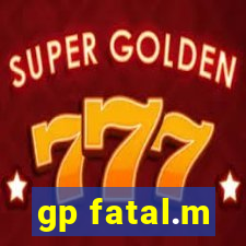 gp fatal.m