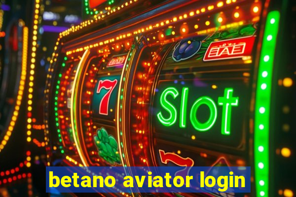 betano aviator login