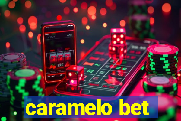 caramelo bet