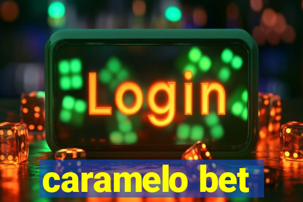 caramelo bet