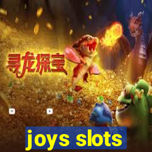 joys slots