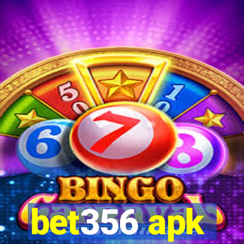 bet356 apk