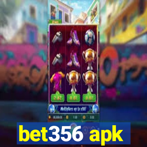 bet356 apk