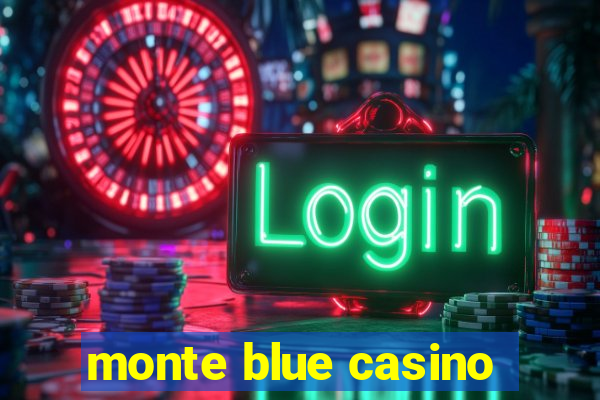 monte blue casino