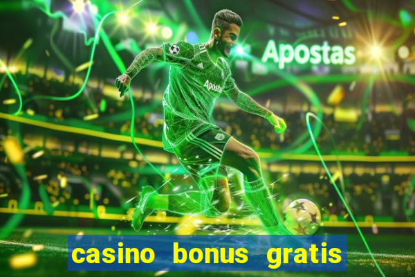 casino bonus gratis no cadastro