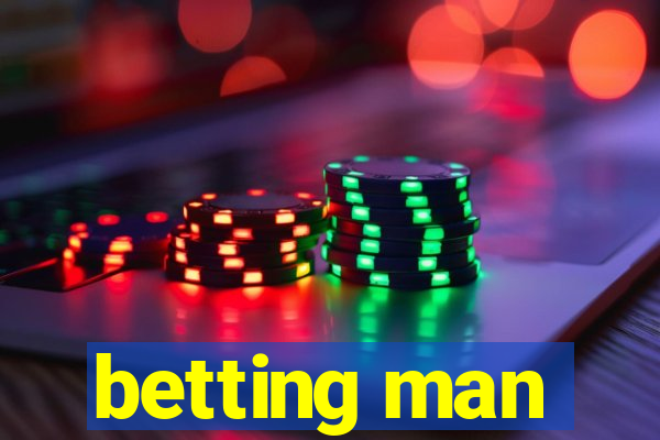 betting man