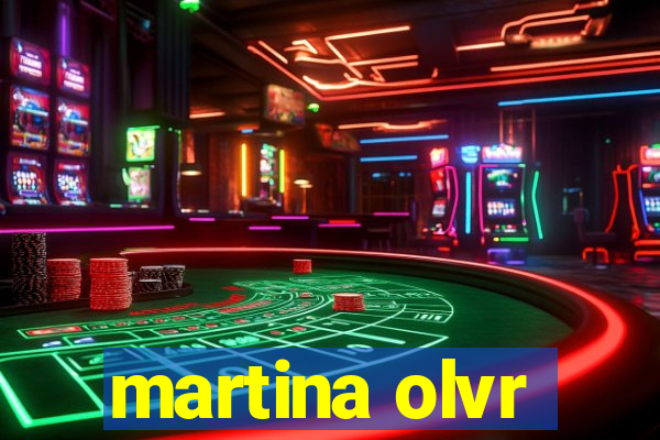 martina olvr