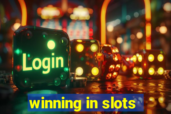 winning in slots