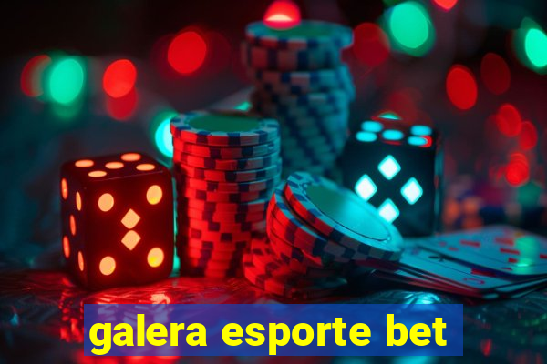 galera esporte bet