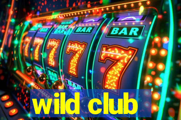 wild club