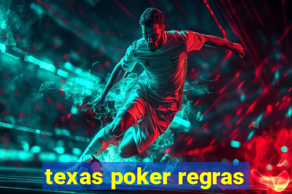 texas poker regras