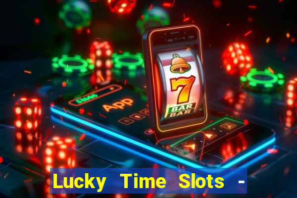 Lucky Time Slots - Kasino 777