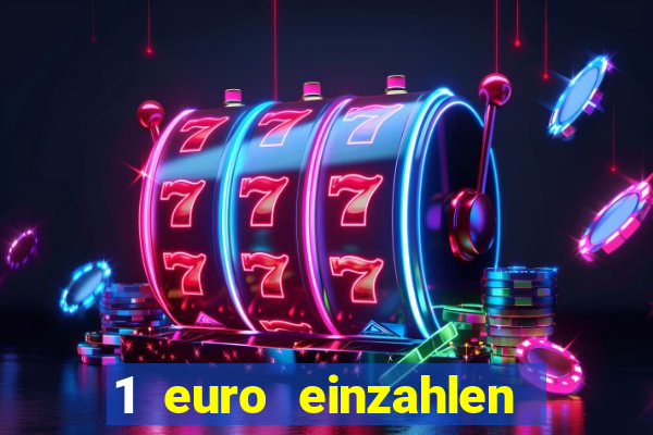 1 euro einzahlen casino 2020