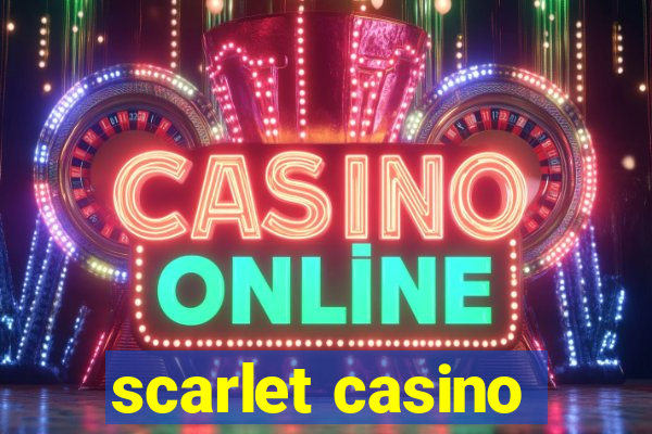 scarlet casino