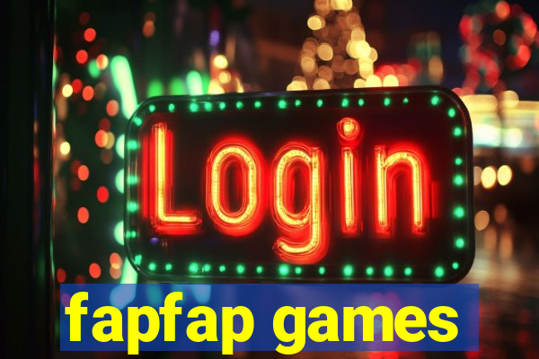 fapfap games