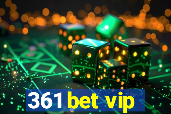 361 bet vip