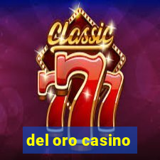 del oro casino