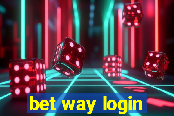 bet way login