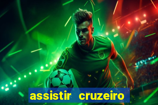 assistir cruzeiro ao vivo hd