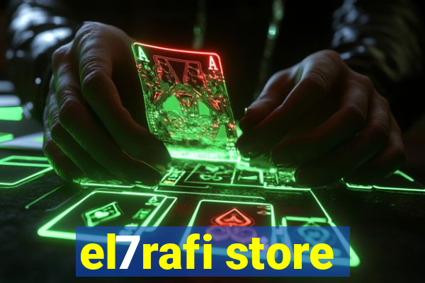 el7rafi store