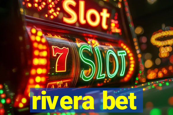 rivera bet