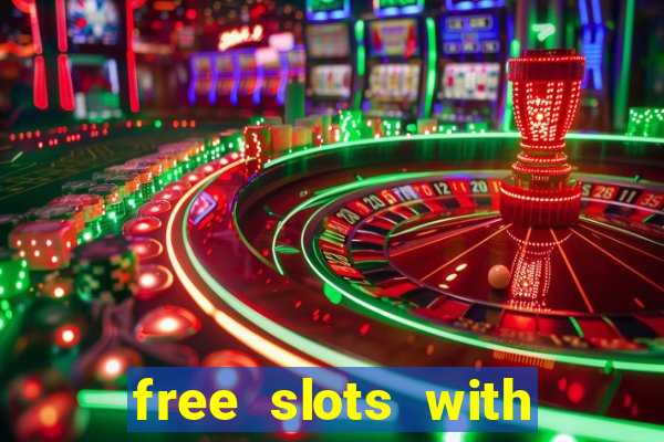 free slots with bonus and free spins