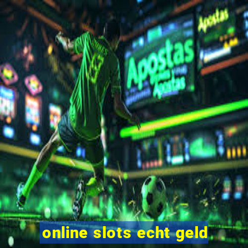 online slots echt geld