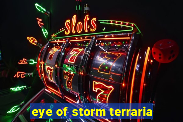 eye of storm terraria