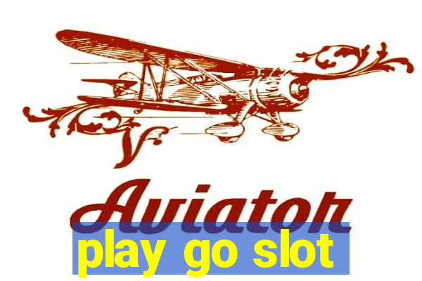 play go slot