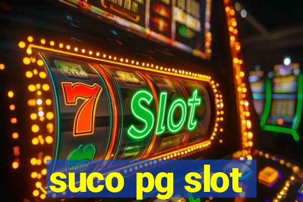 suco pg slot