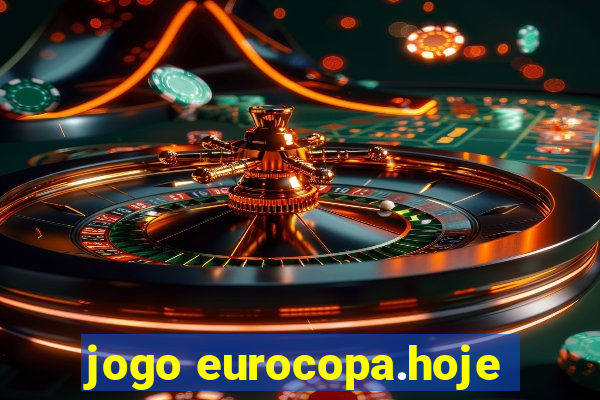 jogo eurocopa.hoje