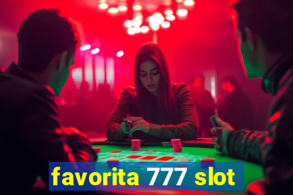 favorita 777 slot