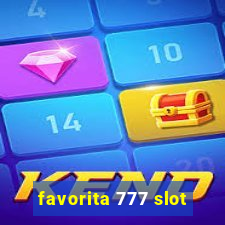 favorita 777 slot