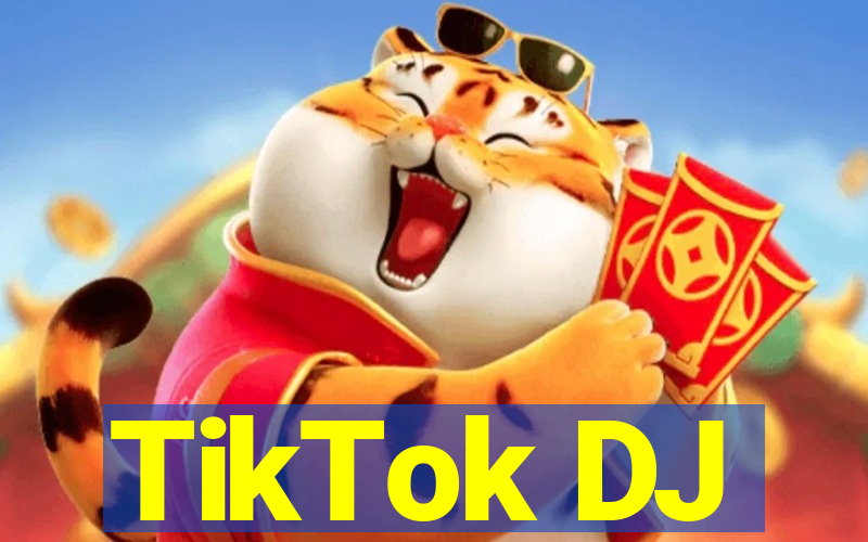 TikTok DJ