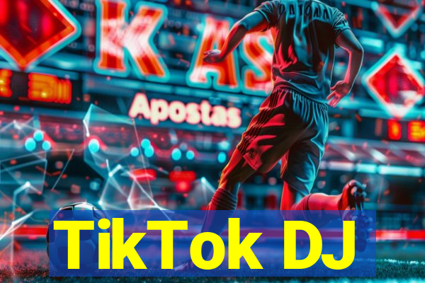 TikTok DJ