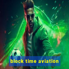 block time aviation