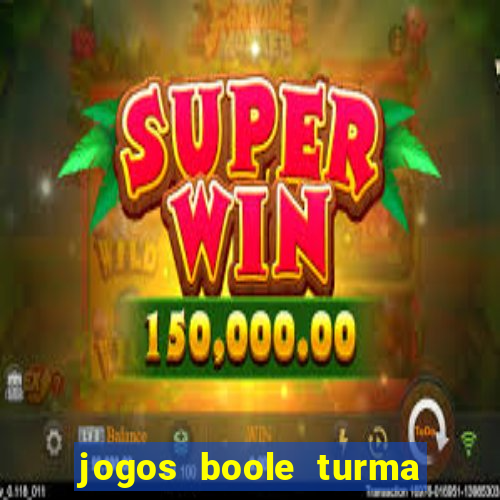 jogos boole turma da m么nica