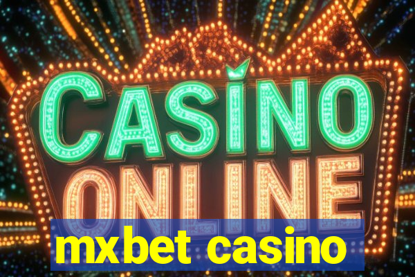 mxbet casino