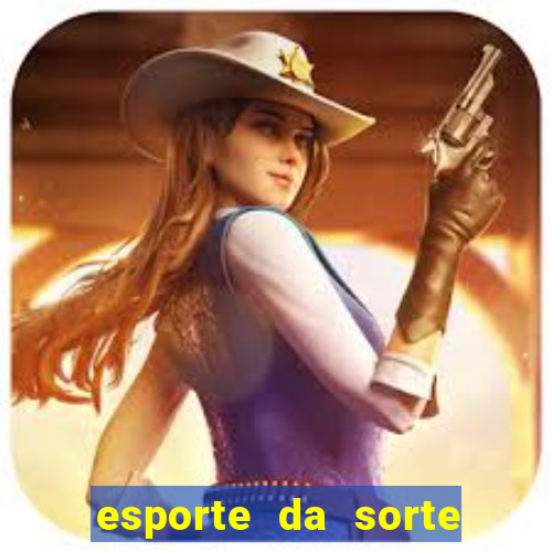 esporte da sorte como jogar