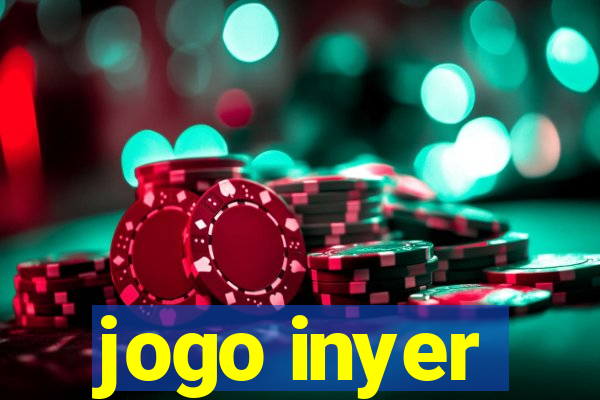 jogo inyer