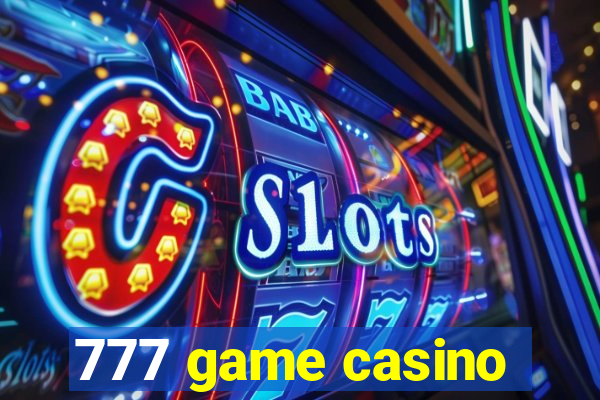 777 game casino