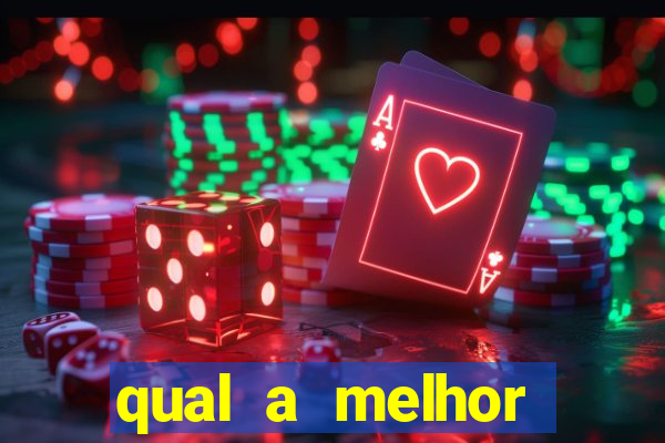 qual a melhor plataforma de jogos de aposta