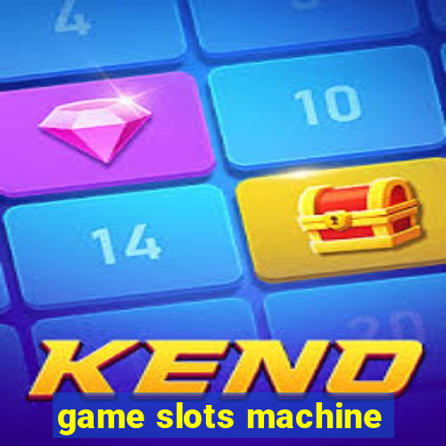 game slots machine