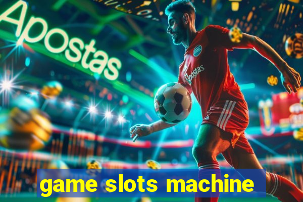 game slots machine