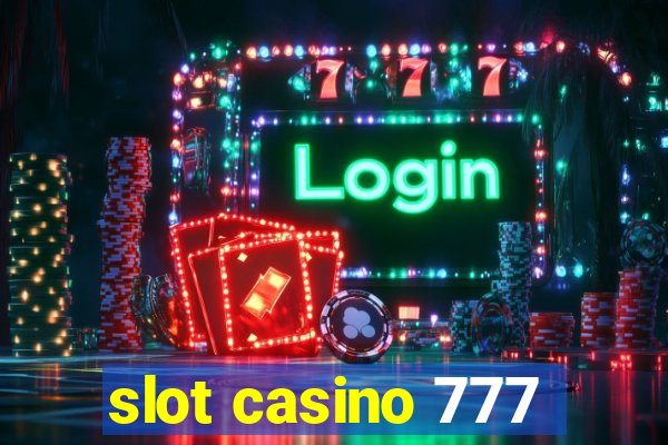 slot casino 777