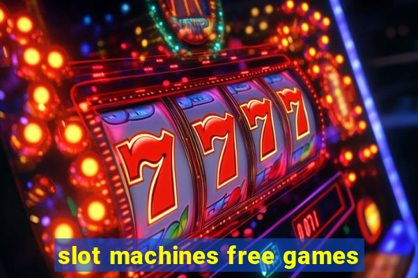 slot machines free games